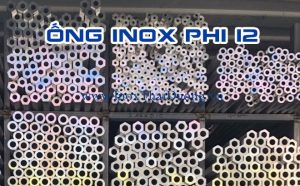 Mua bán ống inox phi 12 – Giá ống inox phi 12 ở Bình Dương Bình Phước